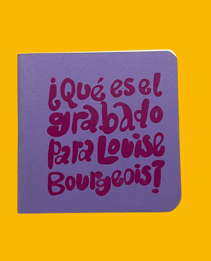 [CA 000-107] ¿Qué es el grabado para Louise Bourgeois?