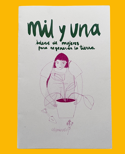 Mil y una ideas de mujeres para regenerar la tierra