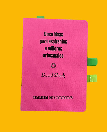 [CA 000-195] Doce ideas para aspirantes a editores artesanales