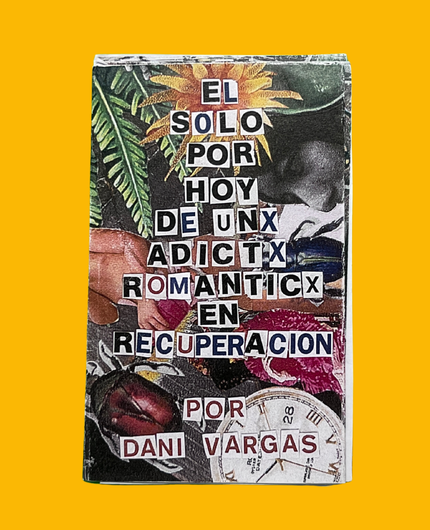 El solo por hoy de unx adictx románticx en recuperación