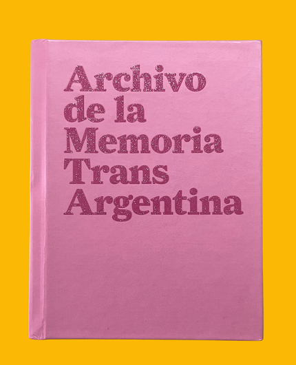 [CA 000-223] Archivo de la Memoria Trans Argentina